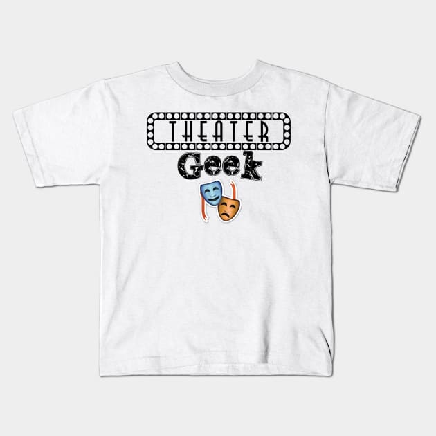 Theater Geek Kids T-Shirt by Audiobook Tees